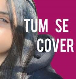 Tum Se Hi (Cover)