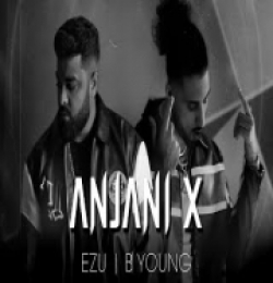 Anjani X Ezu, B Young