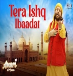 Tera Ishq Ibaadat (Anari Is Backk) Chand Qadri