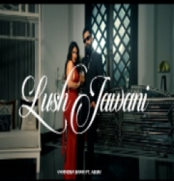 Lush Jawani