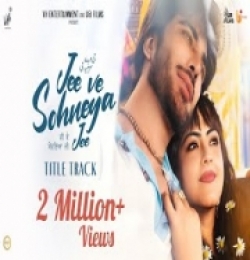 Jee Ve Soniya Jee (Title Track)