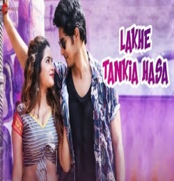 Tora Lakhe Tankia Hasa