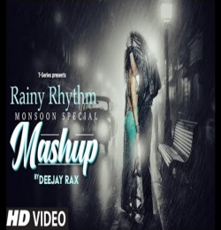 Monsoon Special Mashup 2024 (Rainy Rhythm)