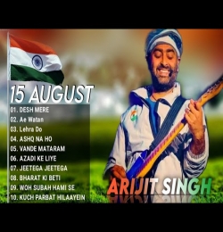 Desh Bhakti Songs 2024 (Arijit Singh Special)