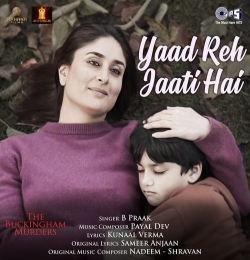 Yaad Reh Jaati Hai (The Buckingham Murders)