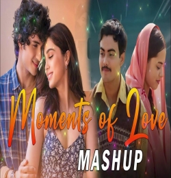 Love In 2024 (Moments Of Love Mashup) Dip SR