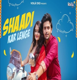 Shaadi Kar Lenge