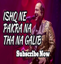 Ishq Ne Pakra Na Tha Ghalib