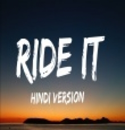 Ride It (Hindi Version)(PagalWorlld.Com)