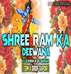 Deewana Hoon Deewana Shri Ram Ka Deewana ( EDM x DROP TAPORI )