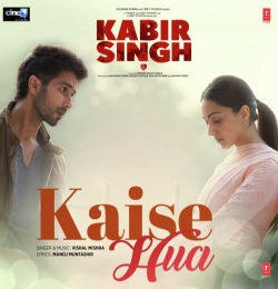 Kaise Hua (From Kabir Singh)