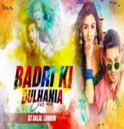 Badri Ki Dulhania (Remix)