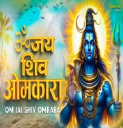Om Jai Shiv Omkara (Shiva Aarti)