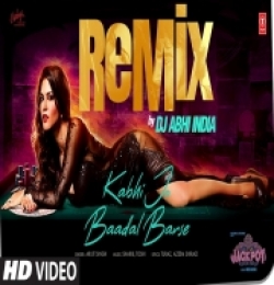 Kabhi Jo Baadal Barse (Remix)