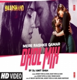 Mere Rashke Qamar (Dj Dhol-Mix)