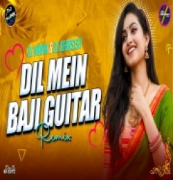 Dil Mein Baji Guitar (Remix)