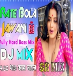 Rate Bola Jawani Dj Remix