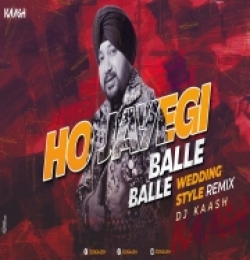 Ho Jayegi Balle Balle (Remix)