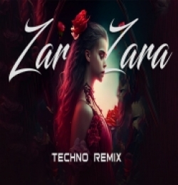 Zara Zara (Techno Remix)