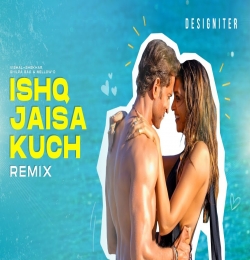 Ishq Jaisa Mashup 2024 - DJ Akhil Talreja